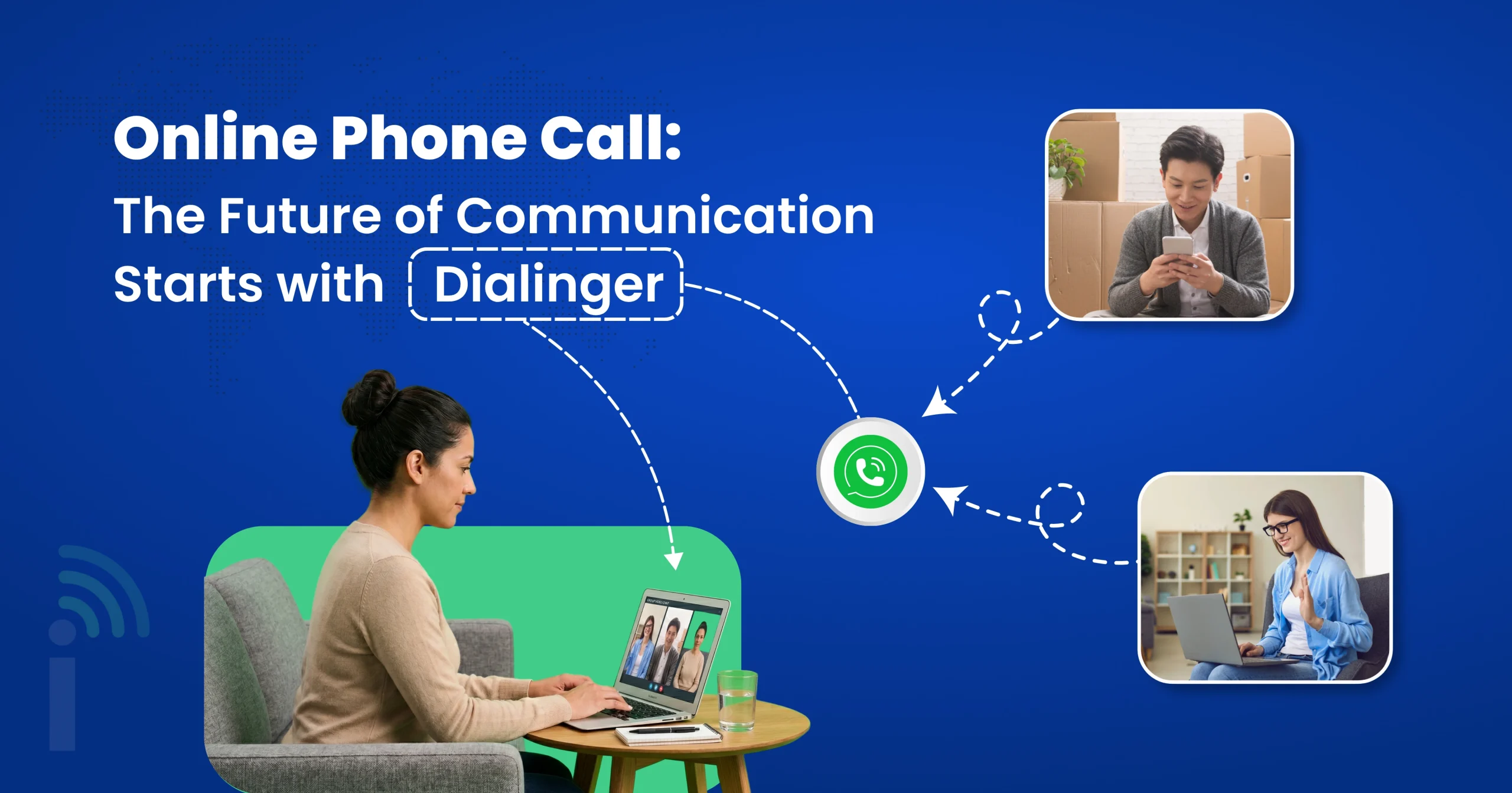 Online Phone Call: The Future of Communication Starts with Dialinger