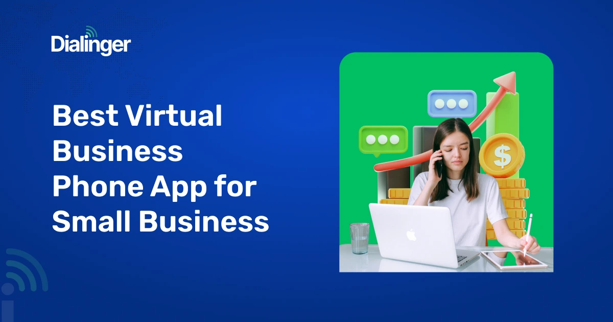 Best Virtual Business Phone App for Small Business