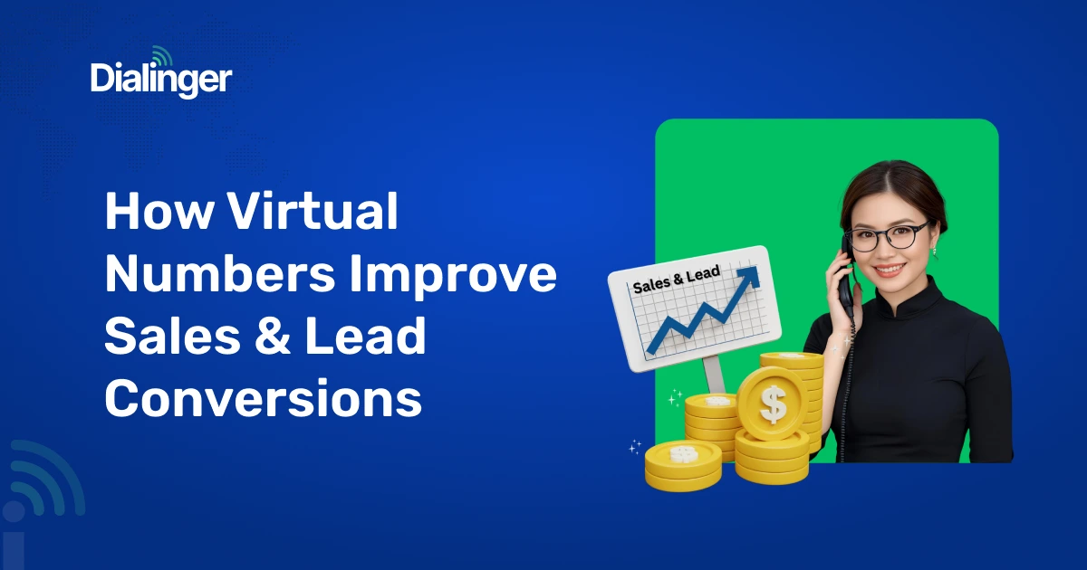 How Virtual Numbers Improve Sales & Lead Conversions