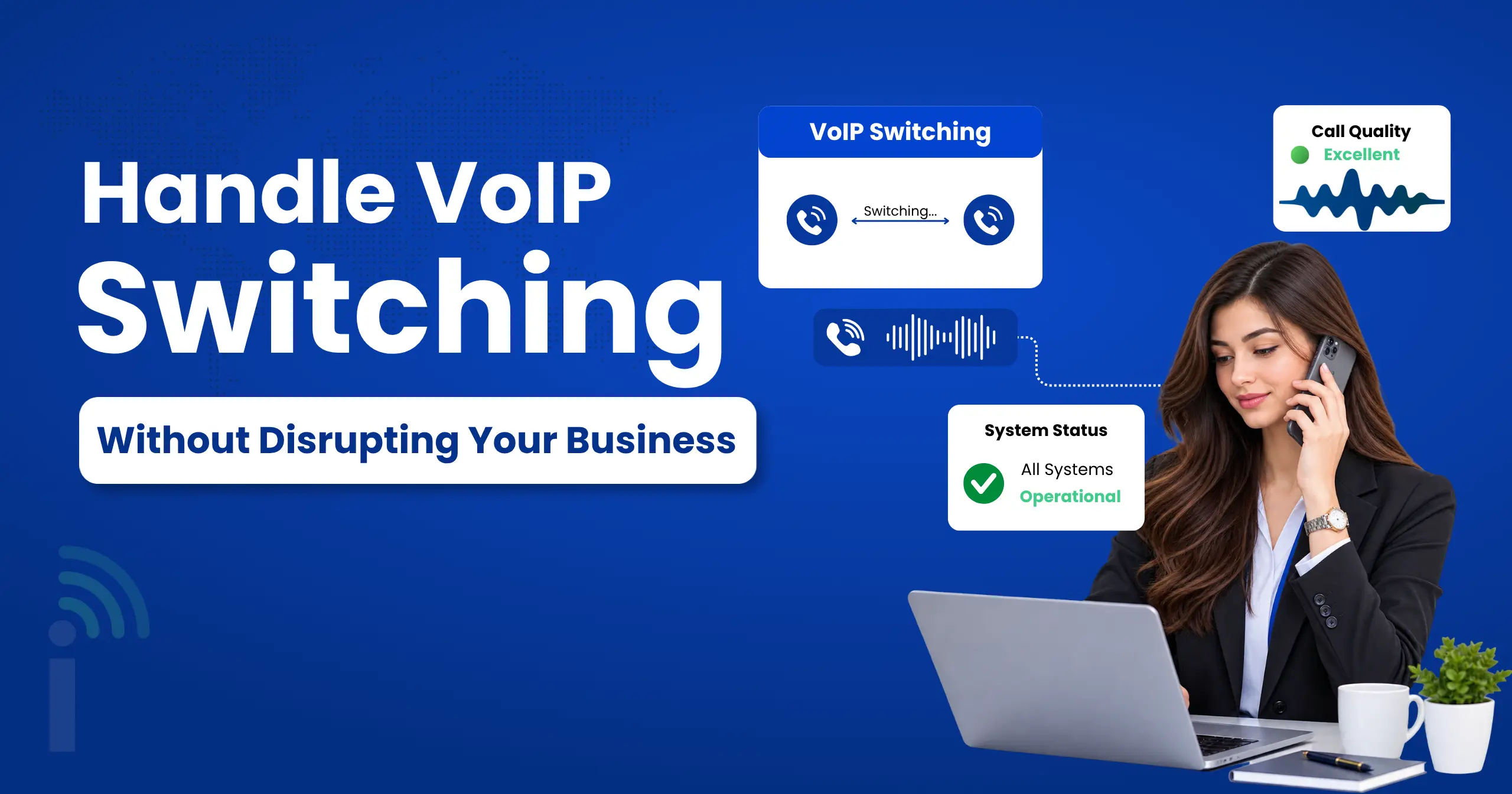 Handle VoIP Switching Without Disrupting Your Business