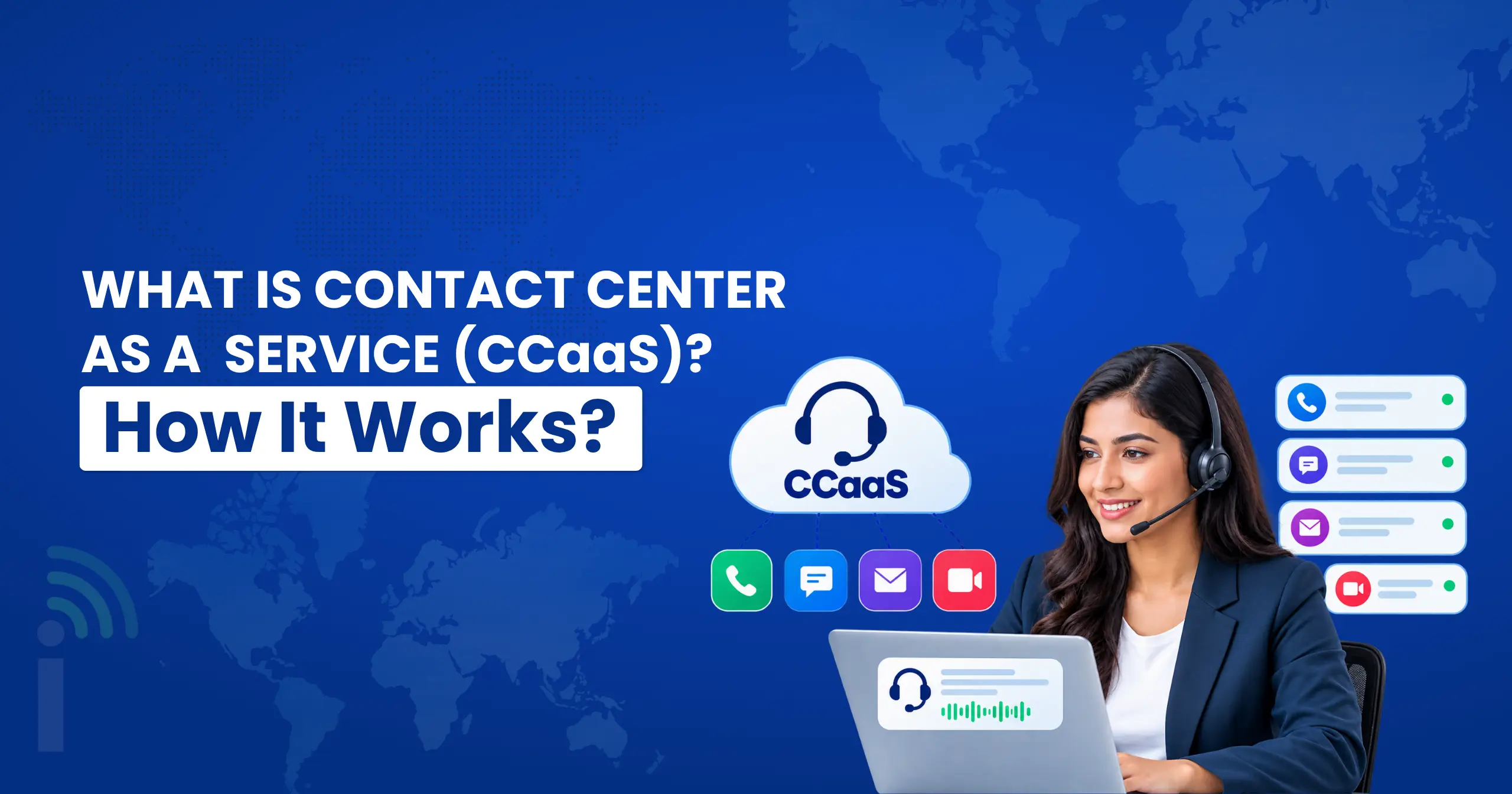 Contact Center as a Service (CCaaS)